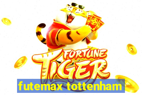 futemax tottenham